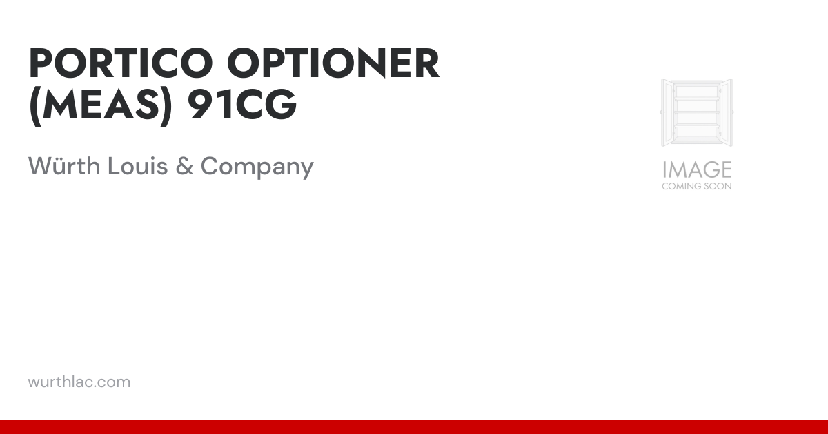 PORTICO OPTIONER (MEAS) 91CG | Würth Louis & Company
