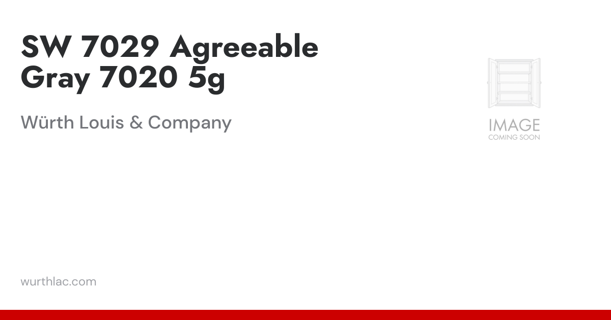 SW 7029 Agreeable Gray 7020 5g | Würth Louis & Company