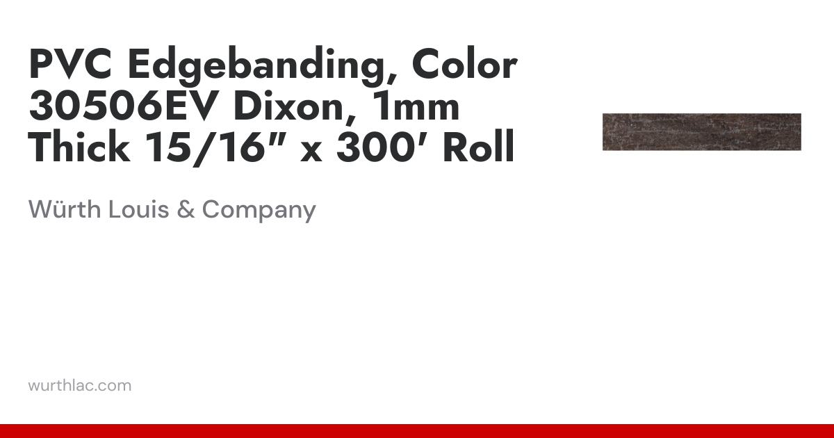 PVC Edgebanding, Color 30506EV Dixon, 1mm Thick 15/16