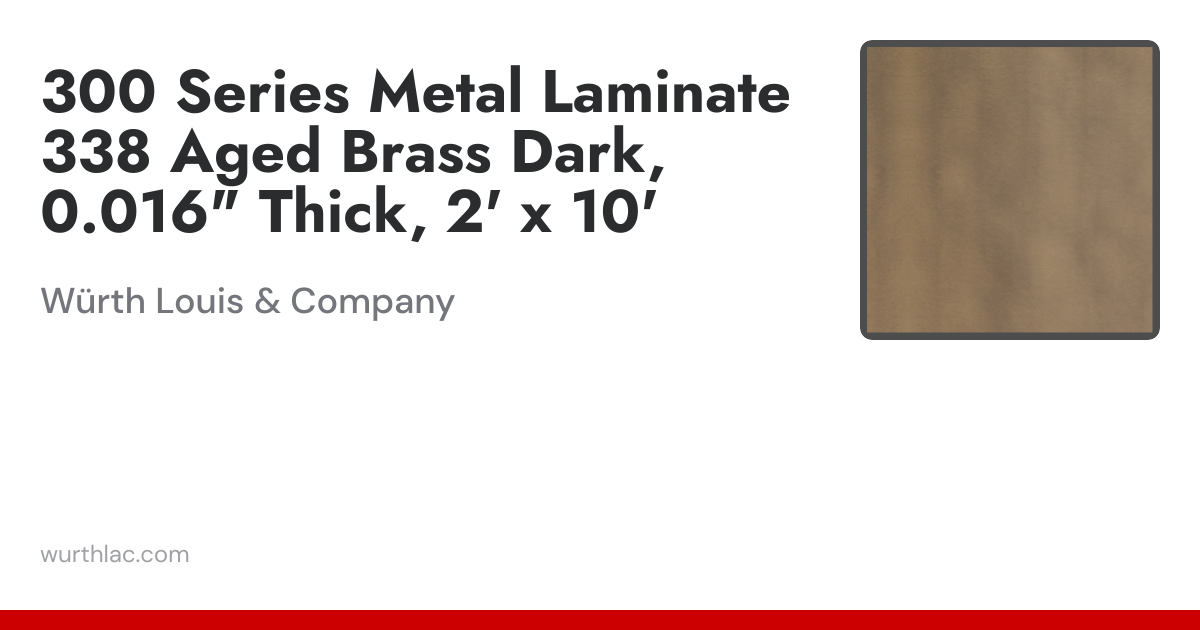300 Series Metal Laminate 338 Aged Brass Dark, 0.016