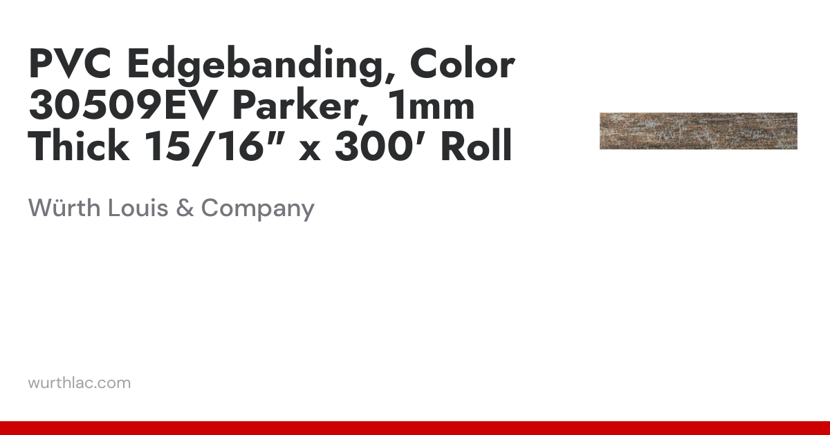 PVC Edgebanding, Color 30509EV Parker, 1mm Thick 15/16