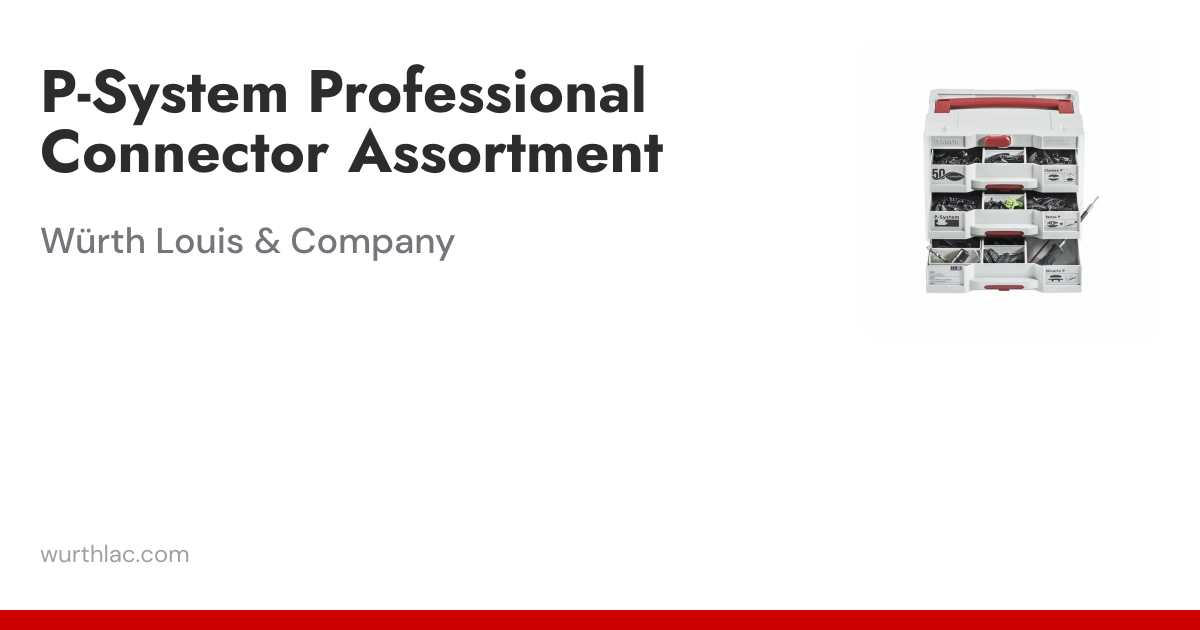 P-System Professional Connector Assortment | Würth Louis & Company