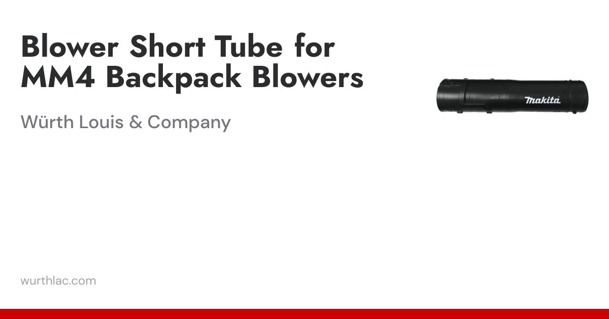 Blower Short Tube for MM4 Backpack Blowers | Würth Louis & Company
