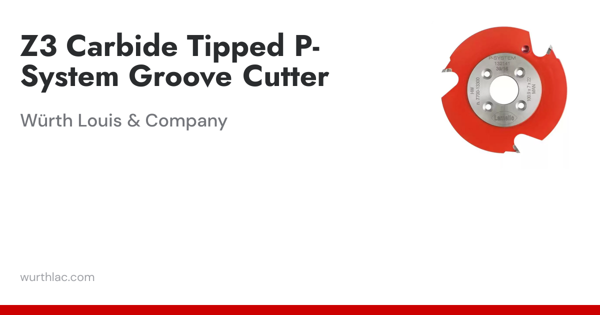 Z3 Carbide Tipped P-System Groove Cutter | Würth Louis & Company