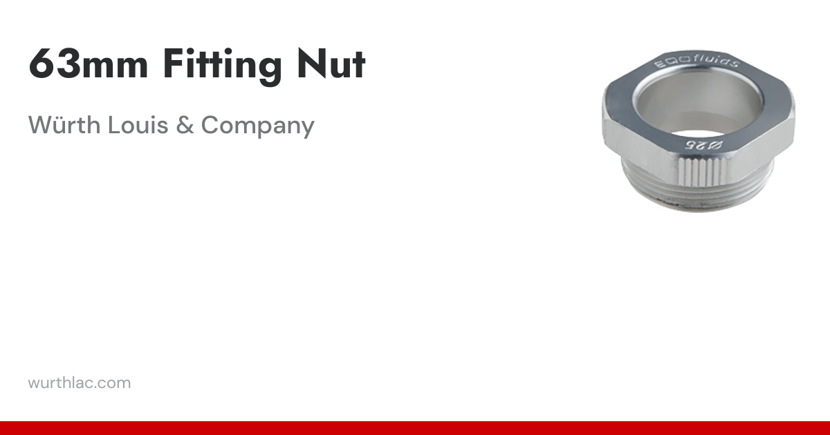 63mm Fitting Nut | Würth Louis & Company