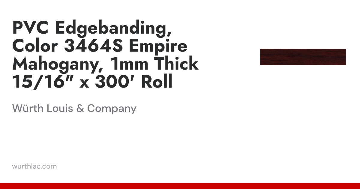 PVC Edgebanding, Color 3464S Empire Mahogany, 1mm Thick 15/16