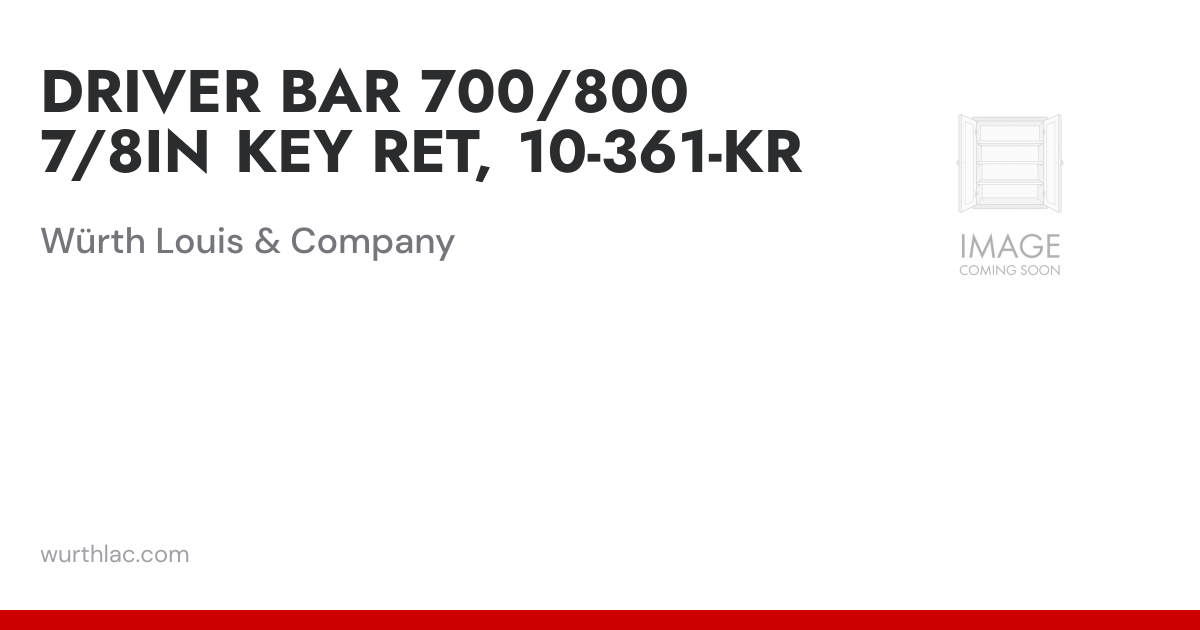 DRIVER BAR 700/800 7/8IN KEY RET, 10-361-KR | Würth Louis & Company