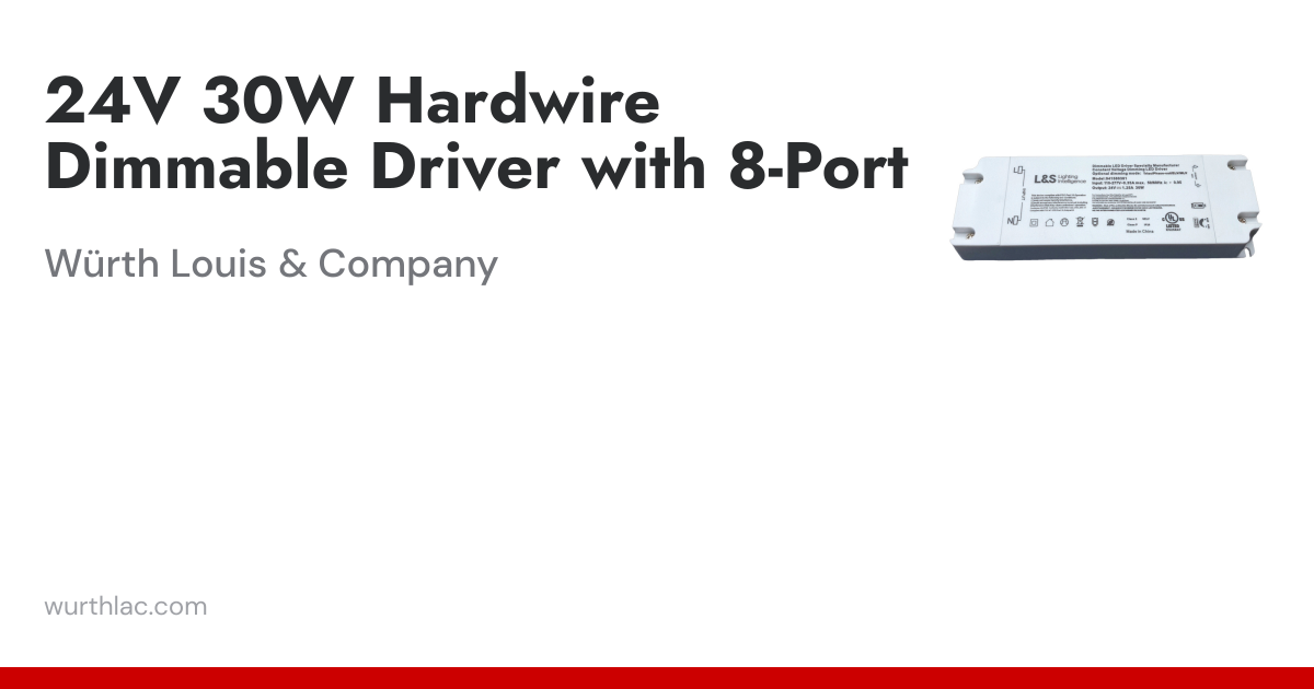 24V 30W Hardwire Dimmable Driver with 8-Port | Würth Louis & Company