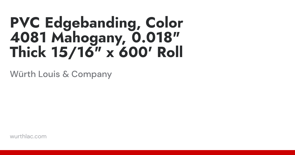 PVC Edgebanding, Color 4081 Mahogany, 0.018