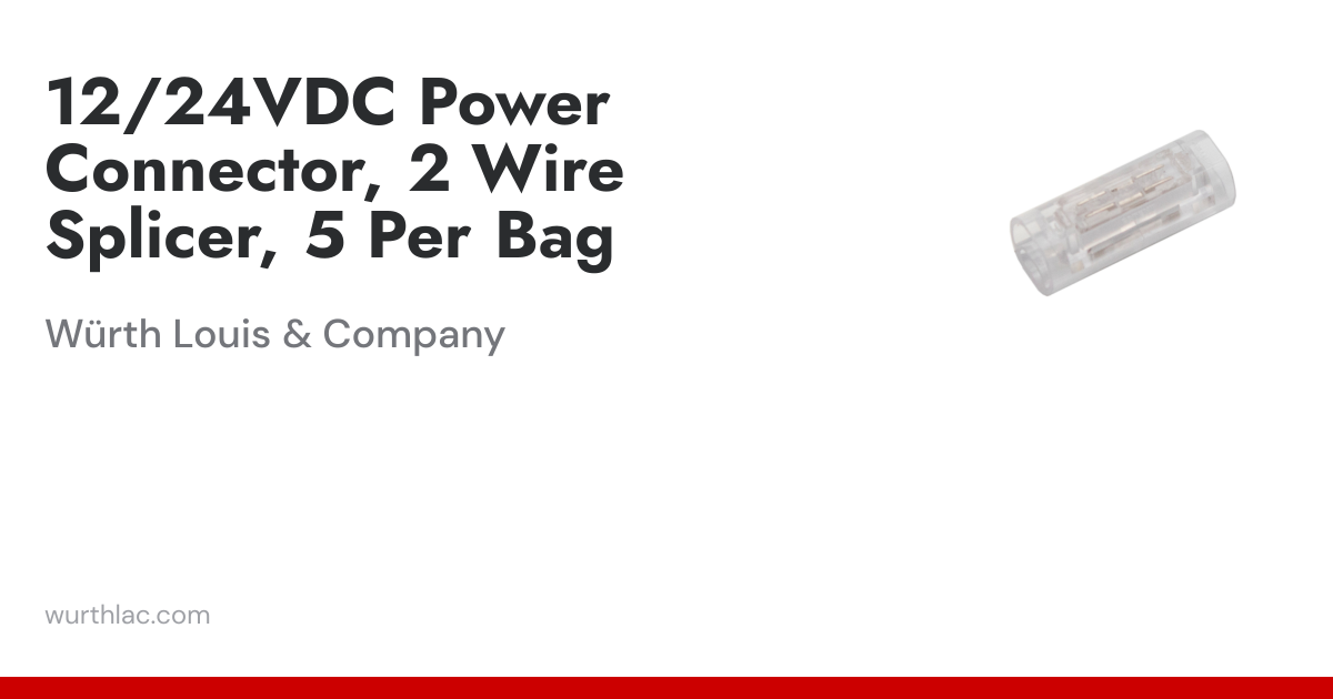 12/24VDC Power Connector, 2 Wire Splicer, 5 Per Bag | Würth Louis & Company