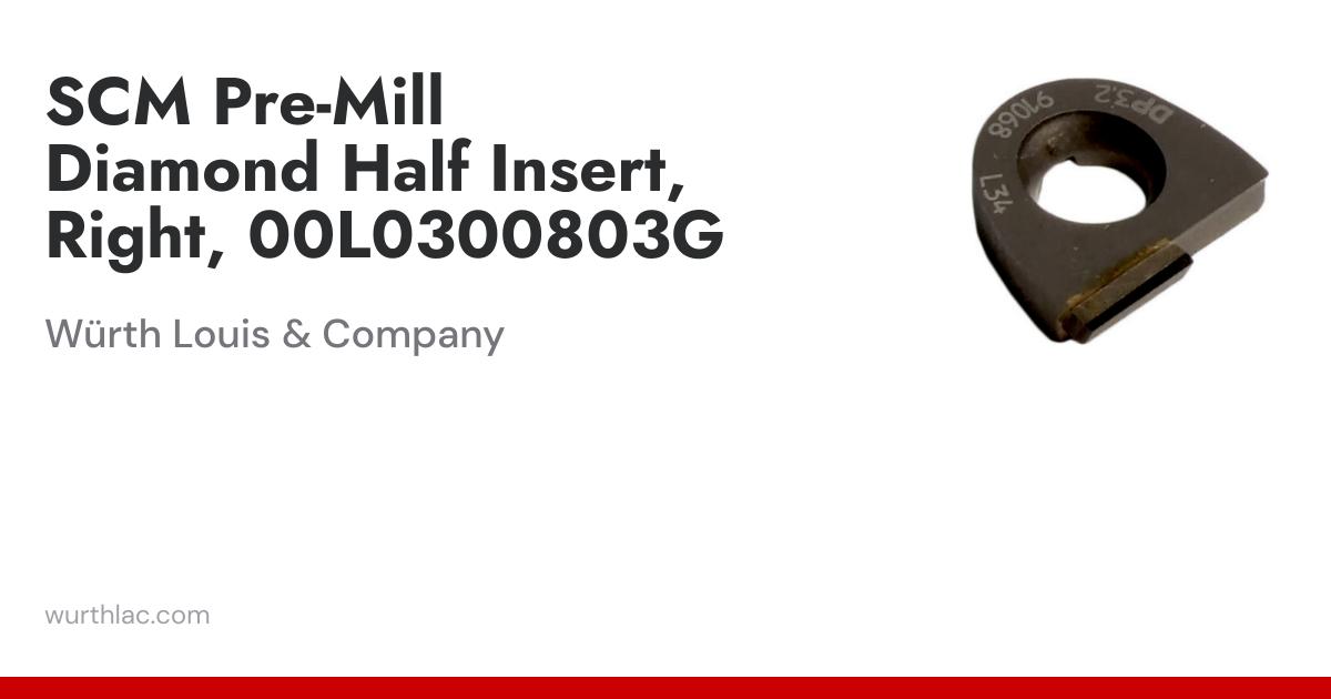 SCM Pre-Mill Diamond Half Insert, Right, 00L0300803G | Würth Louis ...