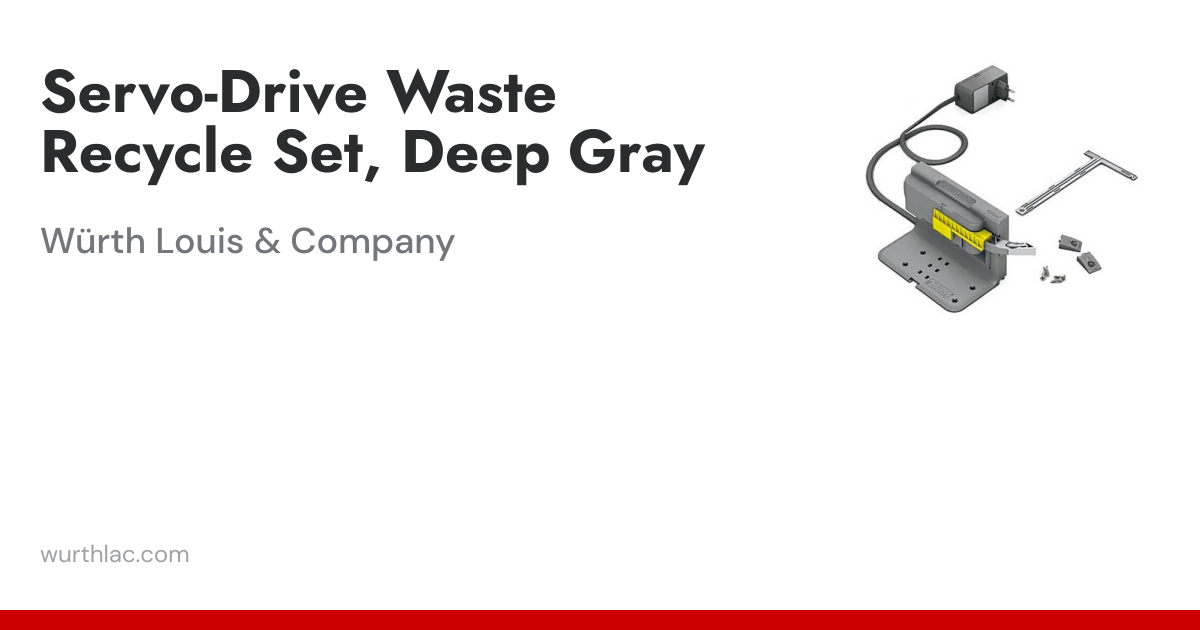 Servo-Drive Waste Recycle Set, Deep Gray | Würth Louis & Company