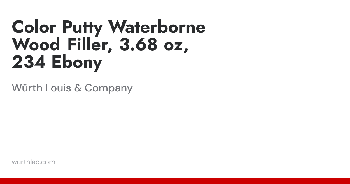 Color Putty Waterborne Wood Filler, 3.68 oz, 234 Ebony | Würth Louis ...