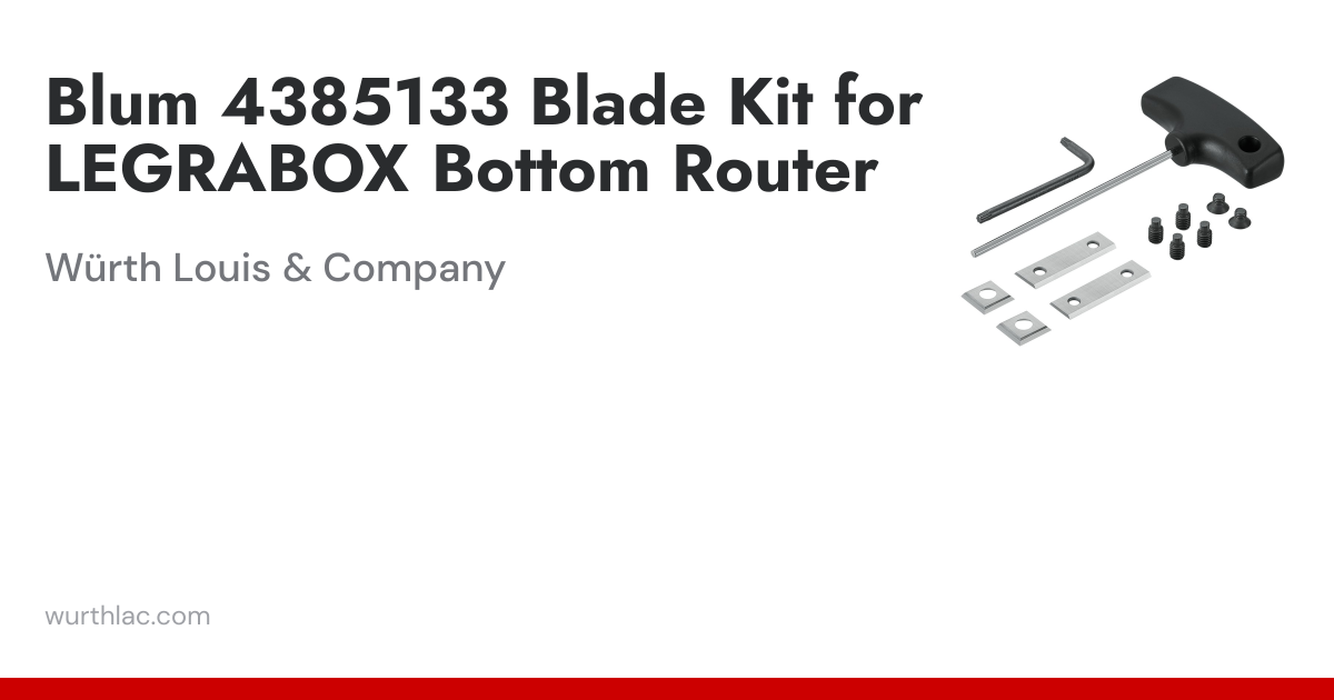 Blum 4385133 Blade Kit for LEGRABOX Bottom Router | Würth Louis & Company