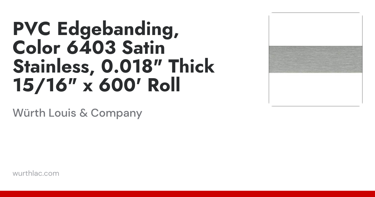 PVC Edgebanding, Color 6403 Satin Stainless, 0.018